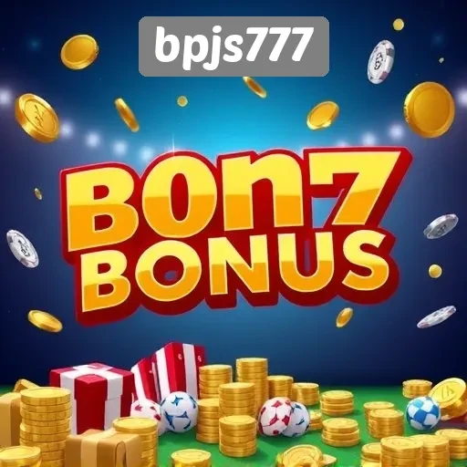 Promosi dan Bonus Menarik di Situs bpjs777
